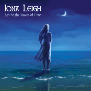 Beside the Waves of Time by Iona Leigh CD