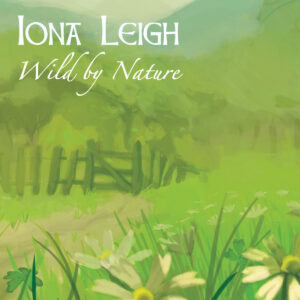 Wild by Nature - Iona Leigh CD